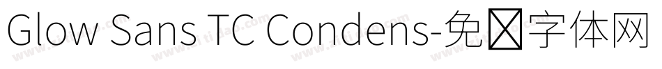 Glow Sans TC Condens字体转换